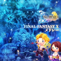 FINAL FANTASY Ⅹ メドレー