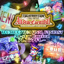 THEATRHYTHM FINAL FANTASY All-star Carnival アレンジメドレー
